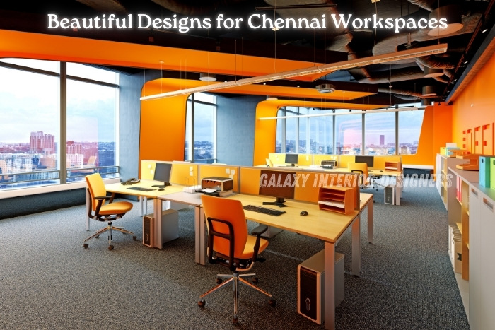 Galaxy Interior Designers in Chennai, featuring vibrant colors, ergonomic furniture & creative layouts for enhanced productivity
